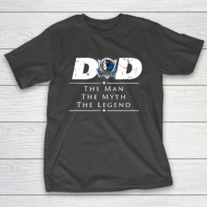 Dallas Mavericks NBA Basketball Dad The Man The Myth The Legend T-Shirt