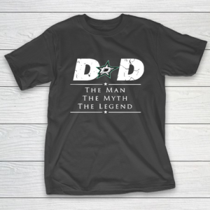 Dallas Stars NHL Ice Hockey Dad The Man The Myth The Legend T-Shirt