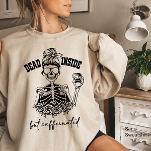 Dead Inside But Caffeinated Fall Skeleton Halloween Sweatshirt 1