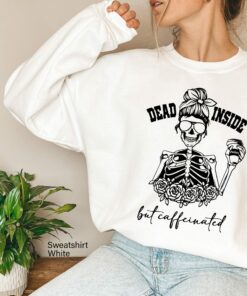 Dead Inside But Caffeinated Fall Skeleton Halloween Sweatshirt 4