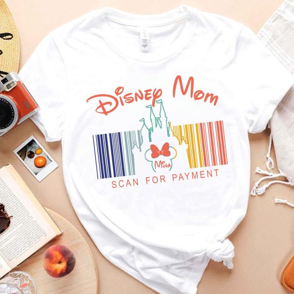 Disney Mom Scan For Payment Shirt