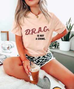 Drag Is Not A Crime Queen Lgbt Trans Shirt 2