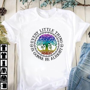 Every Little Thing Is Gonna Be Alright Hippie Tree Shirt