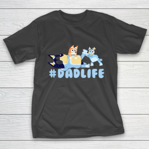 Family B luey birthday mother s father s day T-Shirt