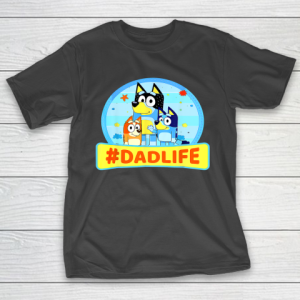 Family Blueys Love Dad Love Mom Blueys Love Mom #dadlife T-Shirt