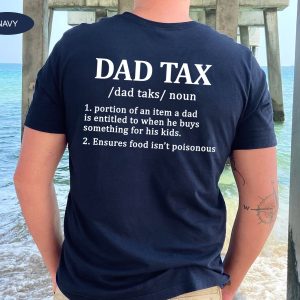 Father Day Dad Definition Tax Birthday Shirt 5