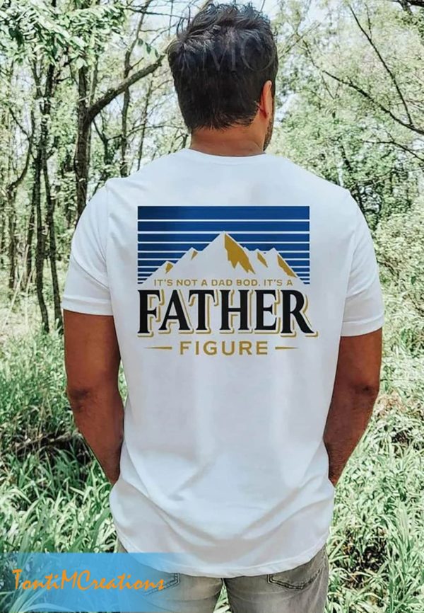 Father Day It’s Not A Dad Bod Funny Beer Shirt