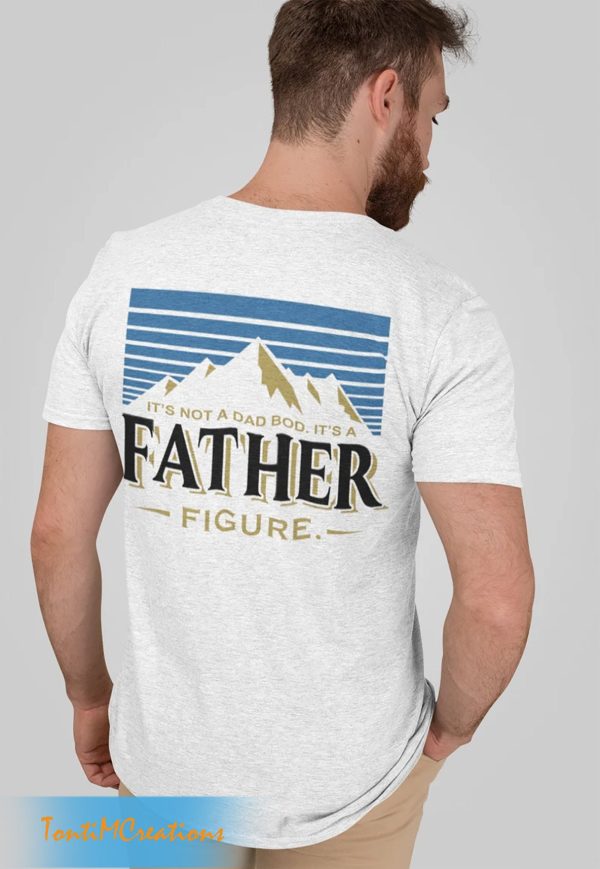 Father Day It’s Not A Dad Bod Funny Beer Shirt