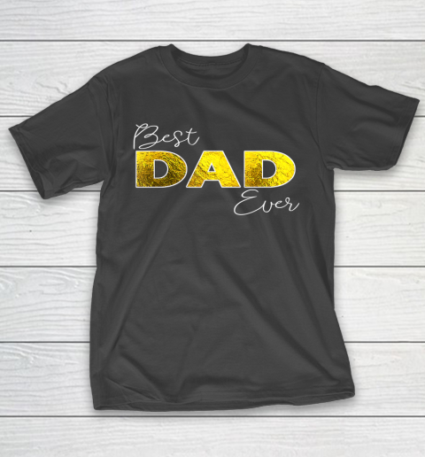 Father gift shirt Mens Best Dad Ever, Boy Girl Matching Family Love T Shirt T-Shirt