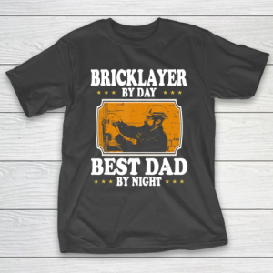 Father gift shirt Vintage Bricklayer by day best Dad by night lovers gift papa T Shirt T-Shirt