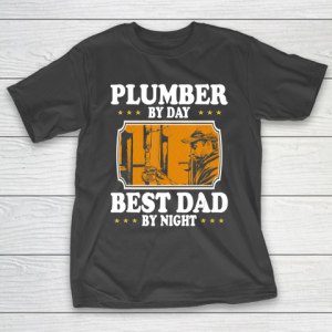 Father gift shirt Vintage Plumber by day best Dad by night lovers gifts papa T Shirt T-Shirt