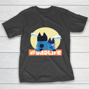 Fathers Blueys Dad Love #Dadlife Anime T-Shirt
