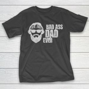 Father’s Day Funny Gift Ideas Apparel  Badass dad ever T Shirt T-Shirt