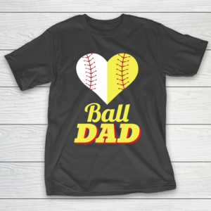 Father’s Day Funny Gift Ideas Apparel  Baseball Softball Dad Dad Father T Shirt T-Shirt