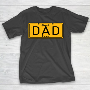 Father’s Day Funny Gift Ideas Apparel  Best Dad Ever  Cool Funny Gift For Dad T Shirt T-Shirt