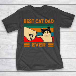 Father’s Day Funny Gift Ideas Apparel  Best cat dad ever T Shirt T-Shirt