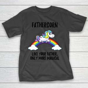 Father’s Day Funny Gift Ideas Apparel  Father Unicorn T Shirt T-Shirt