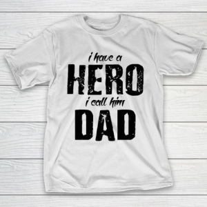 Father’s Day Funny Gift Ideas Apparel  Hero Called Dad T-Shirt