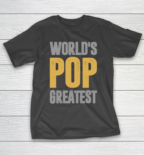 Father’s Day Funny Gift Ideas Apparel  Pop T Shirt T-Shirt