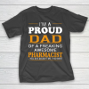 Father’s Day Funny Gift Ideas Apparel  Proud Dad of Freaking Awesome PHARMACIST She bought me this T-Shirt