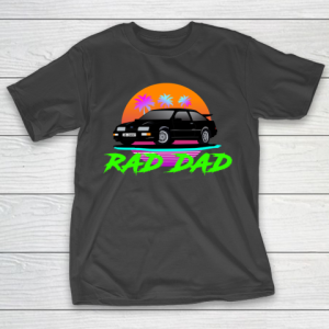 Father’s Day Funny Gift Ideas Apparel  Rad Dad T Shirt T-Shirt