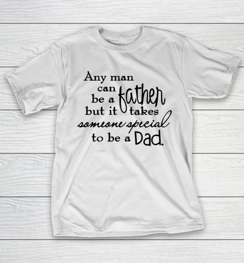 Father’s Day Funny Gift Ideas Apparel  father day T-Shirt