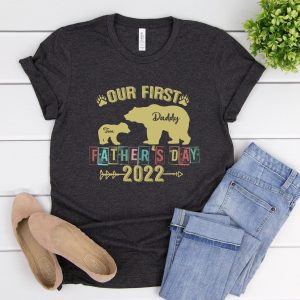 Fathers Day Shirt From Daughter Custom Our First Fathers 2022 3