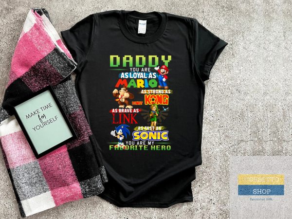 Fathers Day Shirt From Daughter Daddy You Are My Favorite Hero T