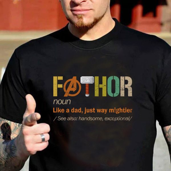 Fathor Noun Like A Dad Just Way Mightier Definition Shirt