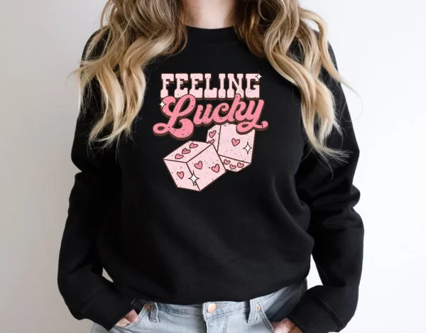 Feeling Lucky Valentine’s Day Sweatshirt Shirt