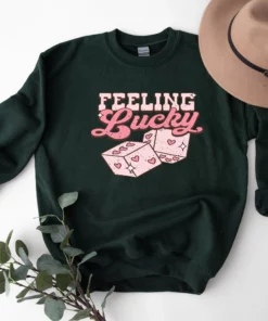 Feeling Lucky Valentines Day Sweatshirt Shirt 3
