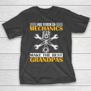 GrandFather gift shirt Vintage Retired Mechanic Make The Best Grandpa Retirement T Shirt T-Shirt