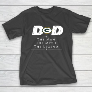 Green Bay Packers NFL Football Dad The Man The Myth The Legend T-Shirt