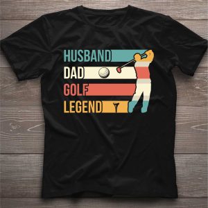 Husband Dad Golf Legend Fathers Day Shirt 3