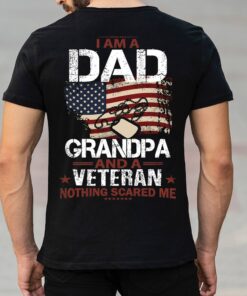 I Am Dad Grandpa And Veteran Nothing Scares Me Fathers Day T Shirt 3