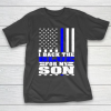 I Back The Blue For My Son Proud Police Mom Dad Cops Parent Thin Blue Line T-Shirt