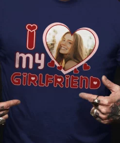 I Love My Girlfriend Custom Photo Shirt 1 I Love My Girlfriend Custom Photo Shirt 2