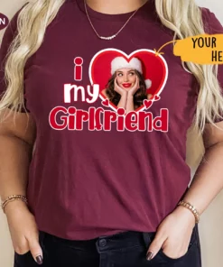 I Love My Girlfriend Valentines Custom Photo Shirt 5