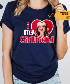 I Love My Girlfriend Valentines Custom Photo Shirt 6