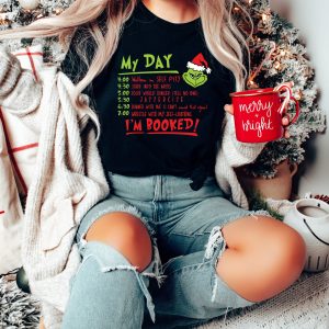 I’m Booked Funny Grinch Christmas Holiday Shirt Outfit