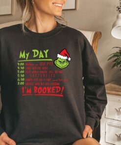 I'm Booked Funny Grinch Christmas Holiday Shirt Outfit 1 Im Booked Funny Grinch Christmas Holiday Shirt Outfit 2