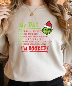 I'm Booked Funny Grinch Christmas Holiday Shirt Outfit 2 Im Booked Funny Grinch Christmas Holiday Shirt Outfit 3