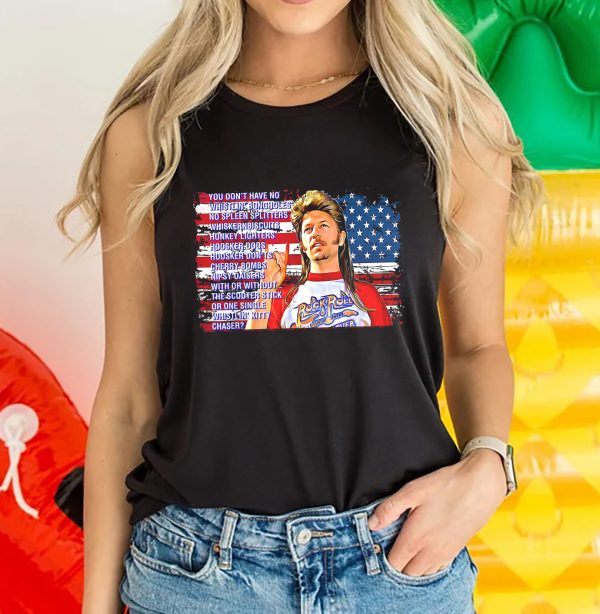 Joe Dirt Merica 4th of July  Independence Day Unisex Shirt