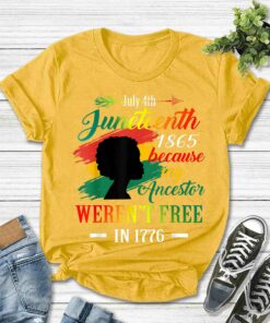 Juneteenth Black Women Because My Ancestor Werent Free 1776 Shirt 2