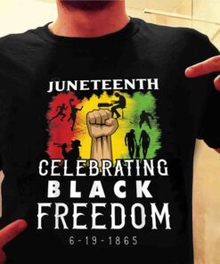 Juneteenth Celebrating Black Freedom Unisex Shirt 1