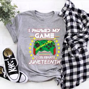 Juneteenth Gamer Paused My Video Game June 19th Black Pride Shirt