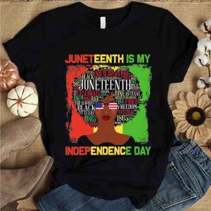 Juneteenth Party Is My Independence Day Black Women Shirt