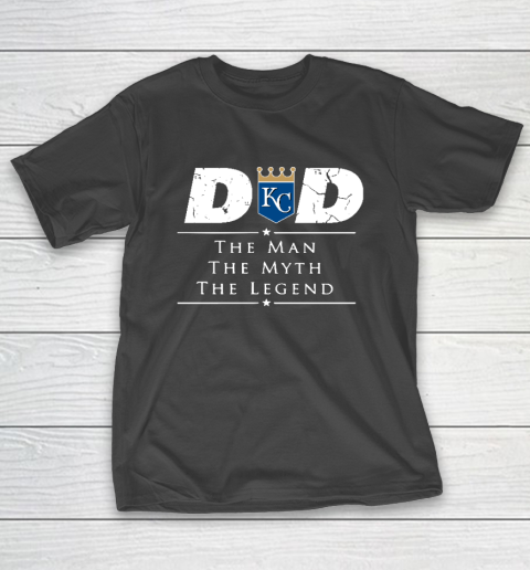Kansas City Royals MLB Baseball Dad The Man The Myth The Legend T-Shirt