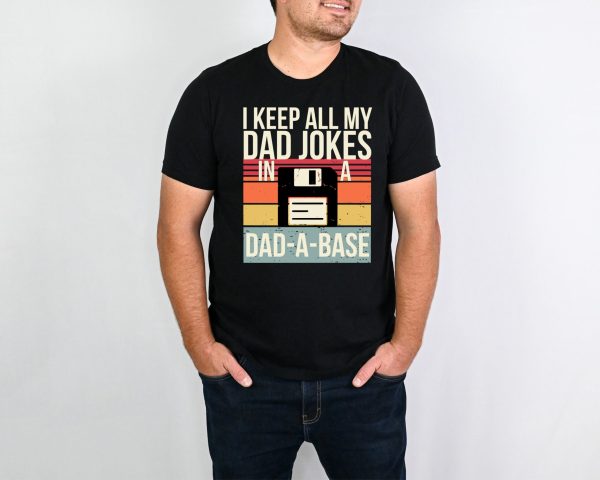 Keep All My Dad Jokes In A Base Funny Shirt