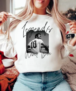 Legends Never Die Pele Sweatshirt Sweaters And Hoodies 3 Legends Never Die Pele Sweatshirt Sweaters And Hoodies 4